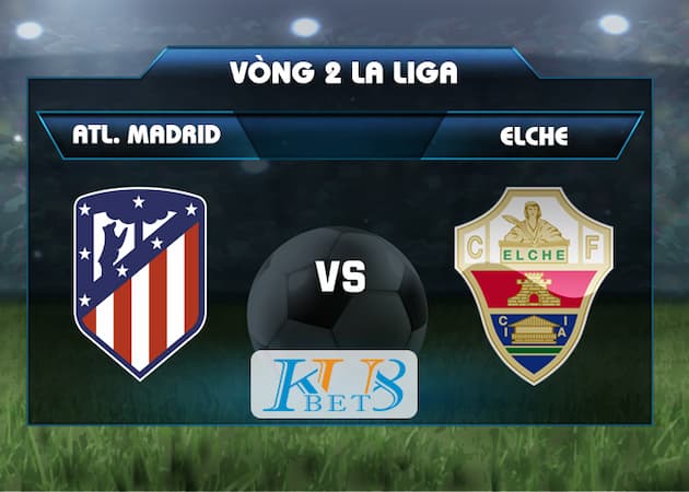 soi keo Atletico Madrid vs Elche