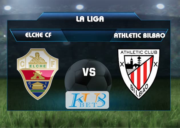 Soi kèo Elche CF vs Athletic Bilbao, 03h00 ngày 17/8 5 soi keo Elche CF vs Athletic Bilbao