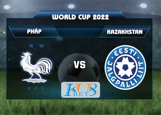 Soi kèo Pháp vs Kazakhstan, 02h45 ngày 14/11 3 soi keo Pháp vs Kazakhstan