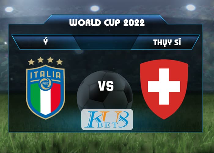 Soi kèo Ý vs Thụy Sĩ, 02h45 ngày 13/11 3 soi keo Ý vs Thụy Sĩ