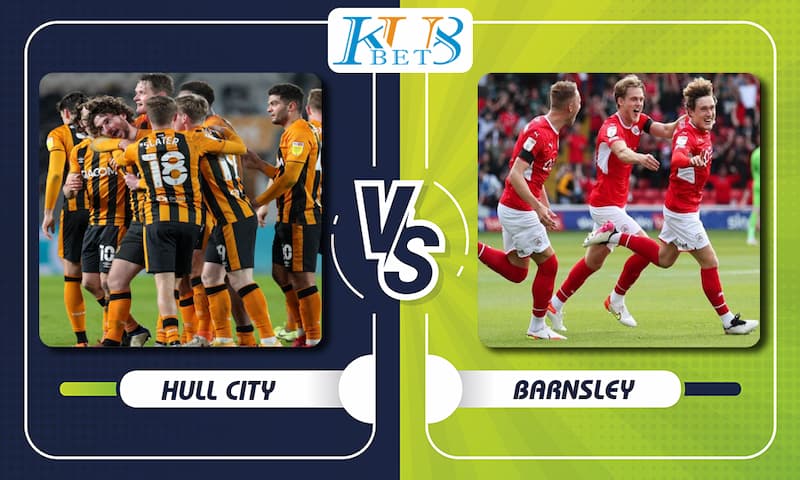 Soi kèo Hull City vs Barnsley, 02h45 ngày 23/02, vòng 34 England Championship 5 Hull City vs Barnsley