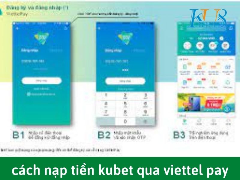Hướng dẫn cách nạp tiền trên kubet qua viettel pay 1 cách nạp tiền trên kubet qua viettel pay