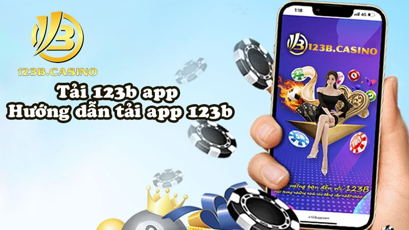 Hướng Dẫn Tải App 123b Trên Điện Thoại Android Nhanh Nhất 3 Hướng dẫn tải app 123b trên điện thoại android qua CH Play